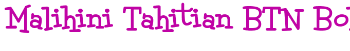 Malihini Tahitian BTN Bold